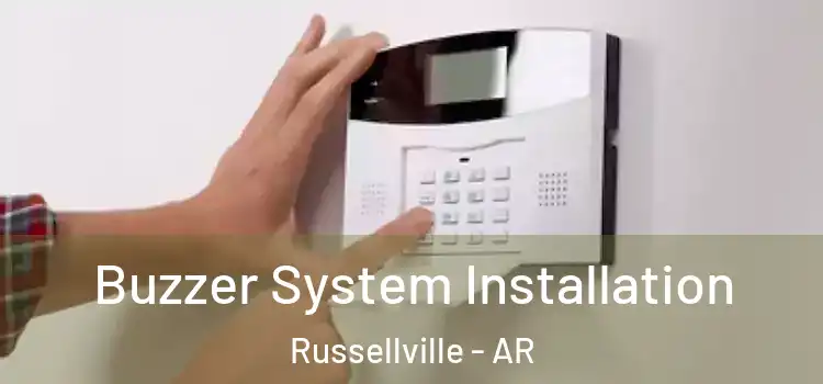 Buzzer System Installation Russellville - AR