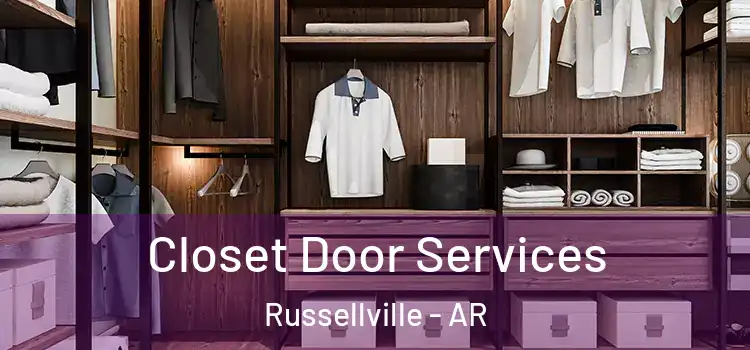 Closet Door Services Russellville - AR