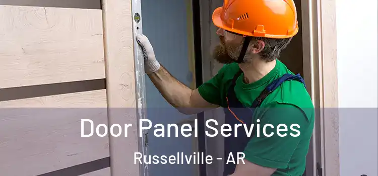 Door Panel Services Russellville - AR
