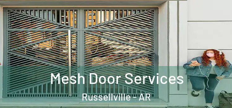 Mesh Door Services Russellville - AR