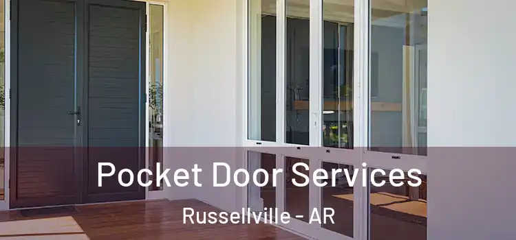 Pocket Door Services Russellville - AR