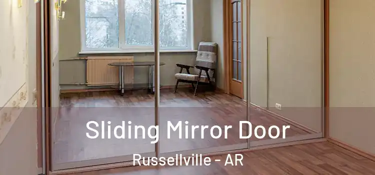  Sliding Mirror Door Russellville - AR